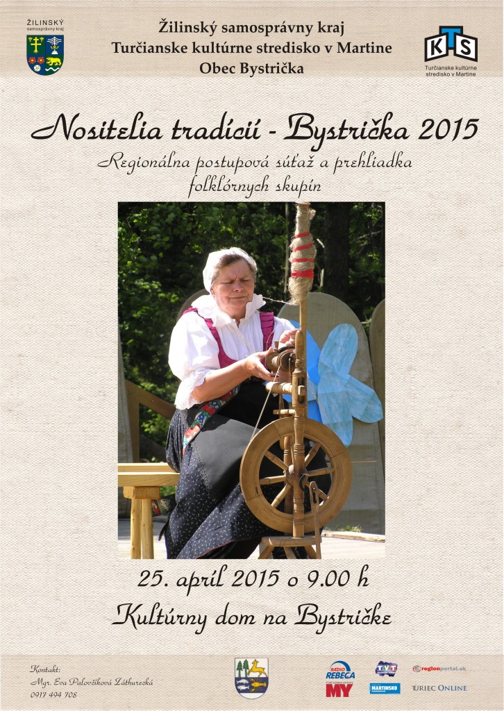 , Nezmeškajte súťažnú prehliadku dedinských folklórnych skupín Nositelia tradícií – Bystrička 2015 (25. apríla)