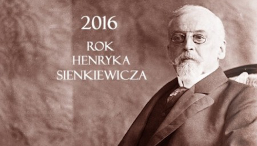 , Príďte si pripomenúť spisovateľa Henryka Sienkiewicza