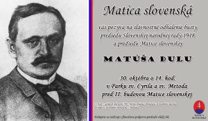 , Martin: Matica slovenská odhalí bustu Matúša Dulu k stému výročiu Deklarácie