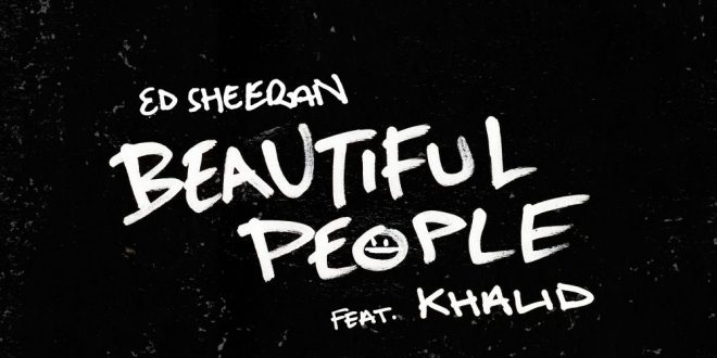 , Beautiful People prichádzajú! Ďalší singel Ed Sheerana je vonku