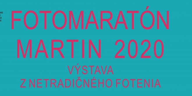 , Turčianske kultúrne stredisko v Martine pripravilo výstavu fotografií zo súťaže Fotomaratón 2020