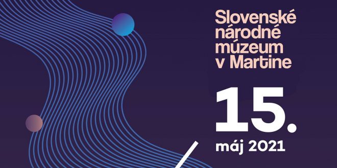 , Pozývame vás na Noc múzeí a galérií v Slovenskom národnom múzeu v Martine