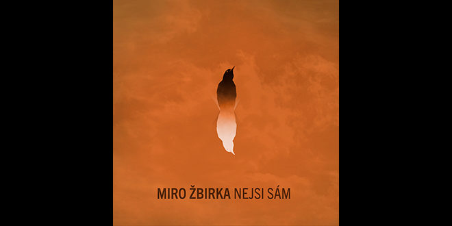 Miro Žbirka, Prvý singel z posledného albumu Mira Žbirku nesie odkaz &#8211; Nie si sám