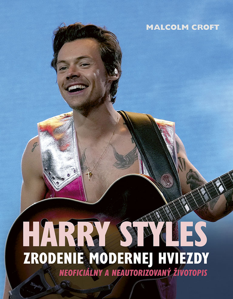 Harry Styles, Harry Styles: Zrodenie modernej hviezdy. Výnimočný príbeh o umelcovi, ktorý mení nielen hudobný svet