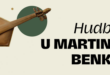 Hudba u Martina Benku, Hudba u Martina Benku