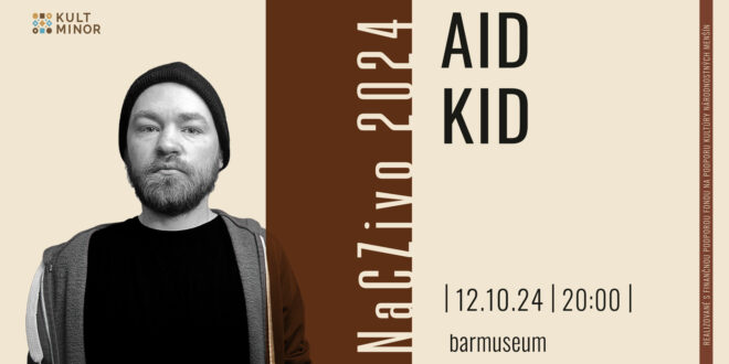 Aid Kid, Barmuseum: Aid Kid